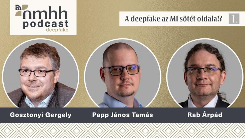 Az NMHH legújabb podcastsorozata a deepfake jelenség izgalmas világába kalauzol bennünket. A média és a digitális világ határvonalán mozgó műsor célja, hogy feltárja ezt a modern technológia által teremtett új valóságot, ahol a virtuális élet egyre inkább